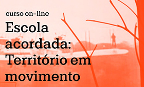 curso online – escola acordada: território em movimento com Stela Barbieri e convidados [inscrições abertas] [Online]