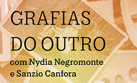curso online – grafias do outro com Nydia Negromonte e Sanzio Canfora [inscrições abertas] [Online]