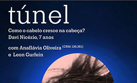 Túnel – encontros de dinamização e circulação de ideias com Anaflávia Oliveira (CRM:136.361) e Leon Gurfein [Gratuito – ONLINE]