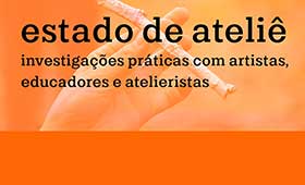 Leia mais sobre o artigo curso online – estado de ateliê: investigações práticas