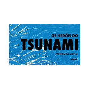 os heróis do tsunami