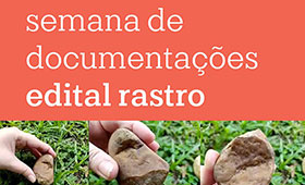 Leia mais sobre o artigo encontro online – semana de documentação – edital rastro: narrativas do cotidiano, mini histórias e documentações