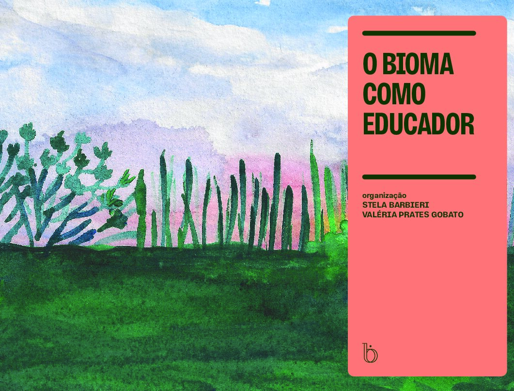 O Bioma como educador